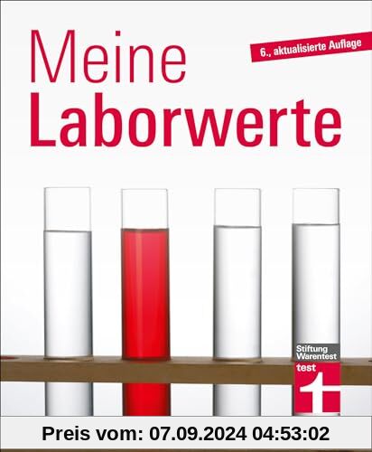 Meine Laborwerte: Laborwerte verstehen leicht gemacht – Erläuterung zu den Abkürzungen EOS, FSH, MCH – Blutwerte im Deta