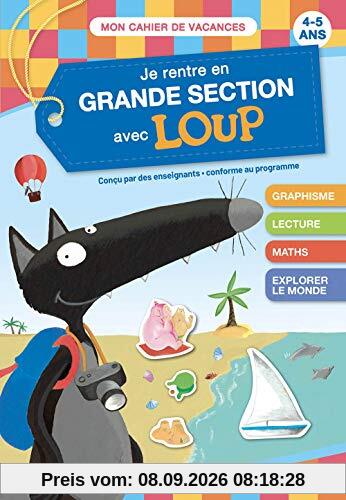 Je rentre en grande section avec Loup : 4-5 ans