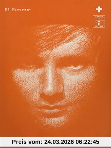 Ed Sheeran: + (TAB Book): Songbook für Gitarre