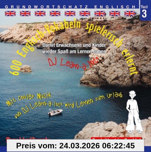 600 Englisch Vokabeln spielerisch erlernt, Grundwortschatz Teil 3, Audio-CD mit Booklet