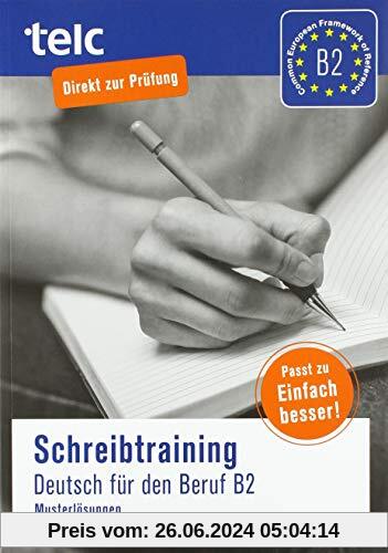 Schreibtraining: Deutsch für den Beruf B2, Musterlösungen