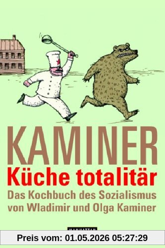 Küche totalitär. Das Kochbuch des Sozialismus