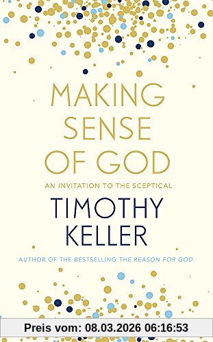 Timothy Keller Making Sense Of God, An Invitation To The Sceptical