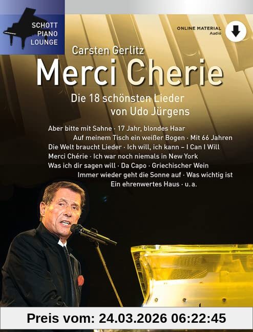 Merci Chérie: Die 18 schönsten Lieder von Udo Jürgens. Klavier. (Schott Piano Lounge)