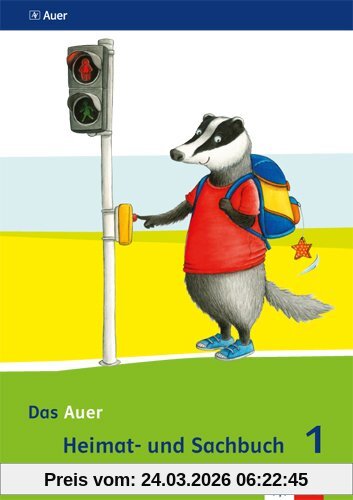 Das Auer Heimat- und Sachbuch / Schülerbuch 1. Schuljahr: Ausgabe für Bayern - Neubearbeitung 2014