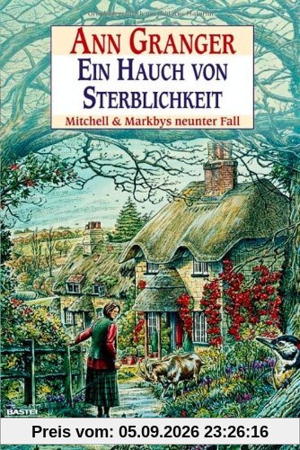 Ein Hauch von Sterblichkeit: Mitchell & Markbys neunter Fall