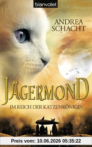 Jägermond 1 - Im Reich der Katzenkönigin: Roman