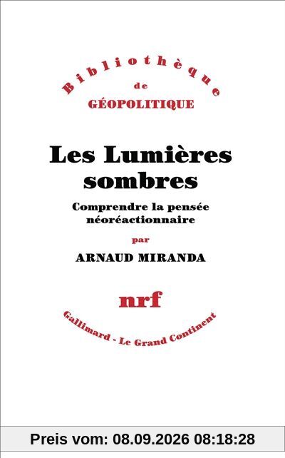Les Lumières sombres : comprendre la pensée néoréactionnaire