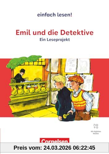 Einfach lesen! - Leseprojekte - Leseförderung ab Klasse 5 - Ausgabe ab 2024: Emil und die Detektive - Ein Leseprojekt nach dem gleichnamigen ... mit Lösungen - Mit digitalen Medien