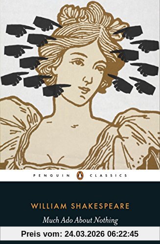 Much Ado About Nothing (Penguin Classics)