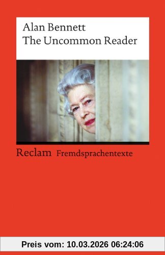 Alan Bennett The Uncommon Reader, (Fremdsprachentexte)