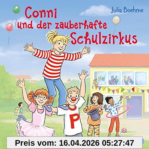 Conni und der zauberhafte Schulzirkus (Meine Freundin Conni - ab 6): 1 CD