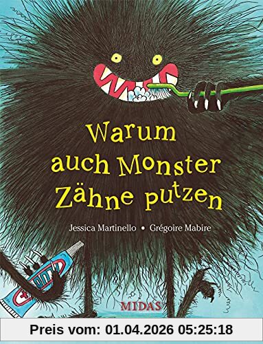 Warum auch Monster Zähne putzen (Midas Kinderbuch)