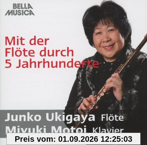 Mit der Flöte Durch 5 Jahrhunderte
