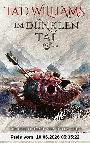 Im dunklen Tal 2: Der letzte König von Osten Ard Band 3