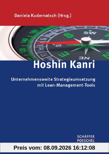 Hoshin Kanri: Unternehmensweite Strategieumsetzung mit Lean-Management-Tools