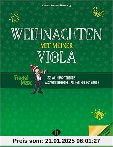 Weihnachten mit meiner Viola: 32 Weihnachtslieder aus verschiedenen Ländern für 1-2 Violen