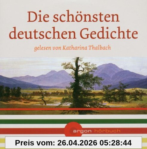 Die schönsten deutschen Gedichte [Tonträger] Gesamttitel: Argon-Hörbuch