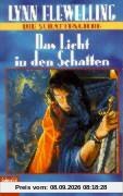 Das Licht in den Schatten. Die Schattengilde 01.