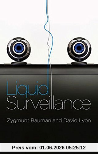 Zygmunt Bauman Liquid Surveillance, A Conversation (Pcvs-Polity Conversations Series)