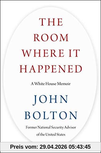 The Room Where It Happened: A White House Memoir