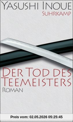 Der Tod des Teemeisters: Roman