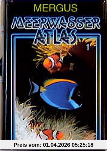 Baensch, Hans A. Meerwasser Atlas, Kst, Bd.1