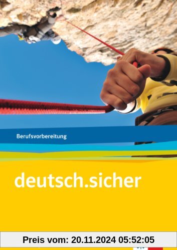 deutsch.sicher. Arbeitsheft. Grundlagen Deutsch für das Berufsvorbereitungsjahr