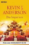 Das Imperium. Die Saga der Sieben Sonnen 1.