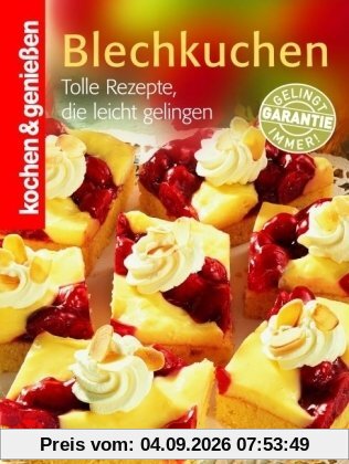 Blechkuchen: Tolle Rezepte, die leicht gelingen (Kochen & Genießen)