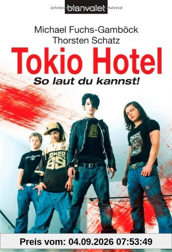 Tokio Hotel. So laut du kannst!