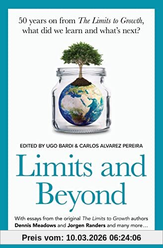Ugo Bardi Limits And Beyond, 50 Years On From The Limits To Growth, What Did We Learn And What’s Next?
