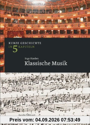Klassische Musik: Kurze Geschichte in 5 Kapiteln