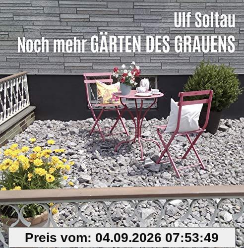 Noch mehr Gärten des Grauens
