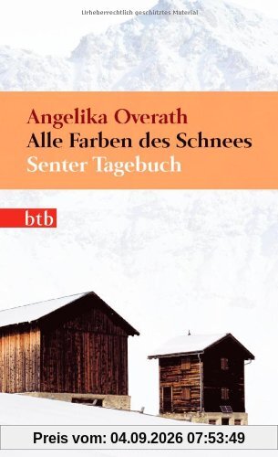 Alle Farben des Schnees: Senter Tagebuch (Das Besondere Taschenbuch)
