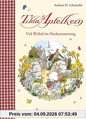 Tilda Apfelkern. Viel Wirbel im Heckenrosenweg