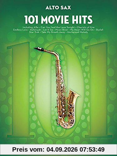 101 Movie Hits For Alto Saxophone: Noten, Sammelband für Alt-Saxophon