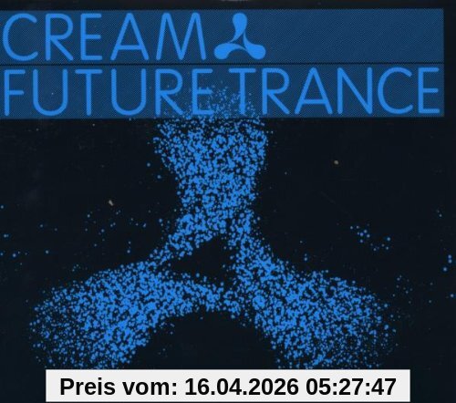 Cream Future Trance