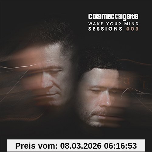 Cosmic Gate Wake Your Mind Sessions 003