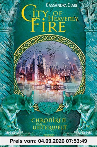 City of Heavenly Fire: Chroniken der Unterwelt (6)