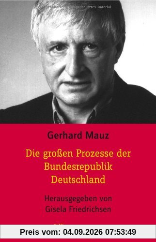 Die großen Prozesse der Bundesrepublik Deutschland