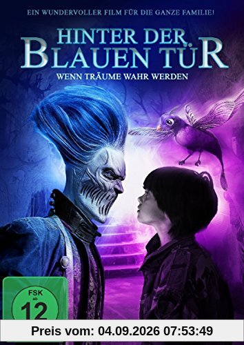 Hinter der blauen Tür - Wenn Träume wahr werden