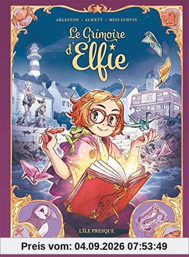 Le grimoire d'Elfie. Vol. 1. L'île presque