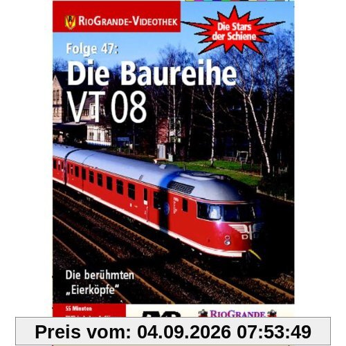 Die Baureihe VT 08 - Die berühmten "Eierköpfe"
