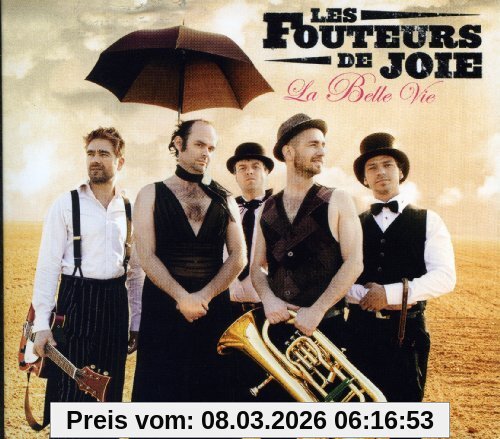 Les Fouteurs De Joie - La Belle Vie