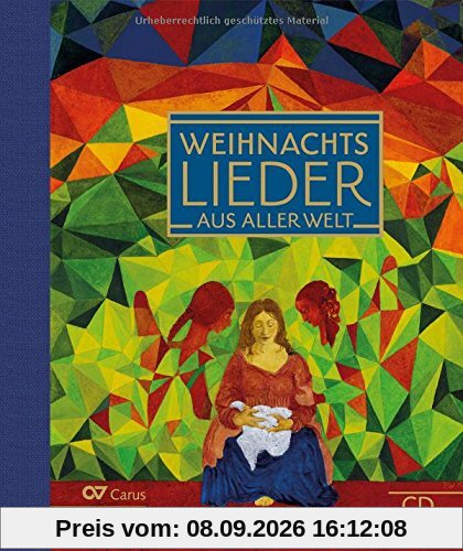 Weihnachtslieder aus aller Welt: Mit CD zum Mitsingen