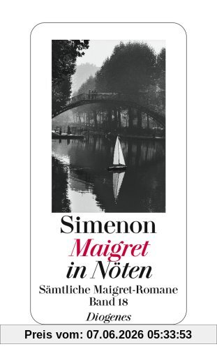 Maigret in Nöten: Sämtliche Maigret-Romane 18