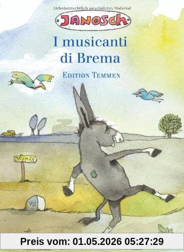 I musicanti di Brema. Italienische Sonderausgabe der Bremer Stadtmusikanten