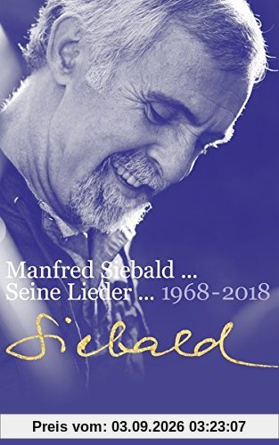 Manfred Siebald - Seine Lieder (1968-2018)