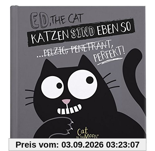 Ed, the Cat - Katzen sind eben so